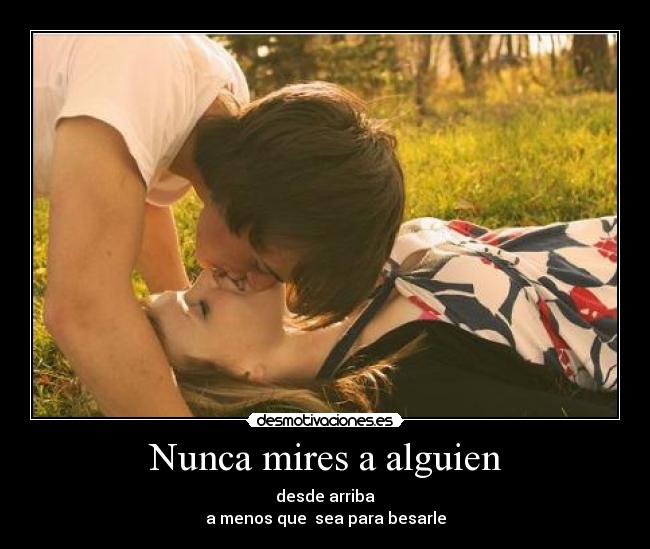 Nunca mires a alguien - 