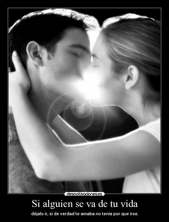Si alguien se va de tu vida - 