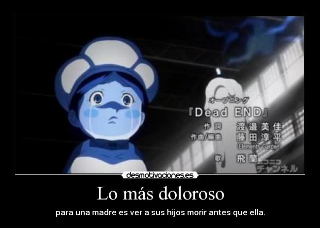 Lo más doloroso -