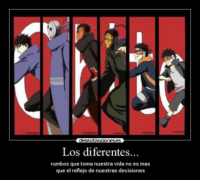 Los diferentes... - rumbos que toma nuestra vida no es mas
que el reflejo de nuestras decisiones