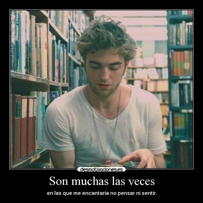 Son muchas las veces -