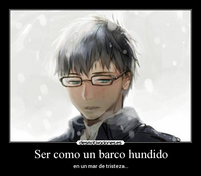 Ser como un barco hundido -