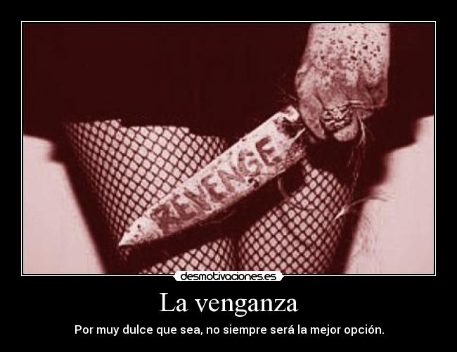 La venganza -