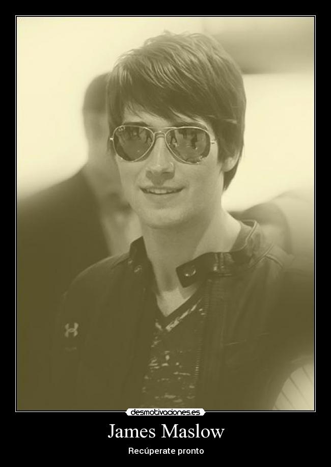 James Maslow - Recúperate pronto