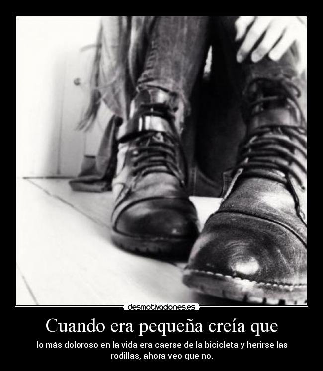 Cuando era pequeña creía que -