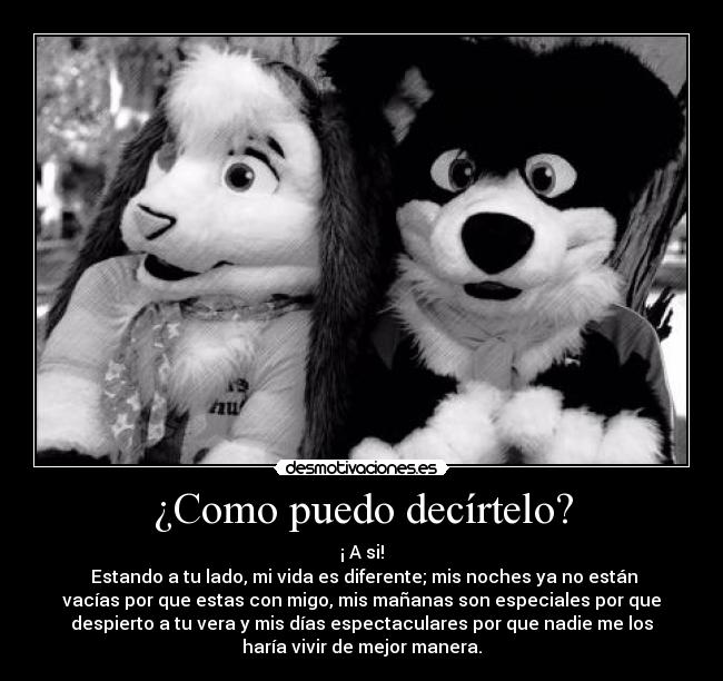 ¿Como puedo decírtelo? - 