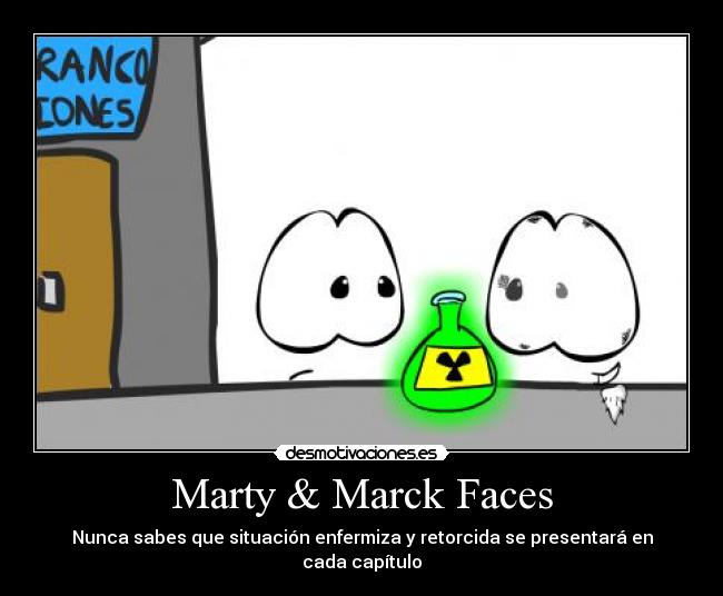 Marty & Marck Faces -