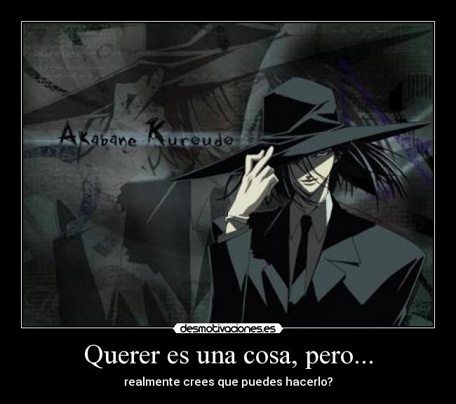 carteles akabane queres creer desmotivaciones