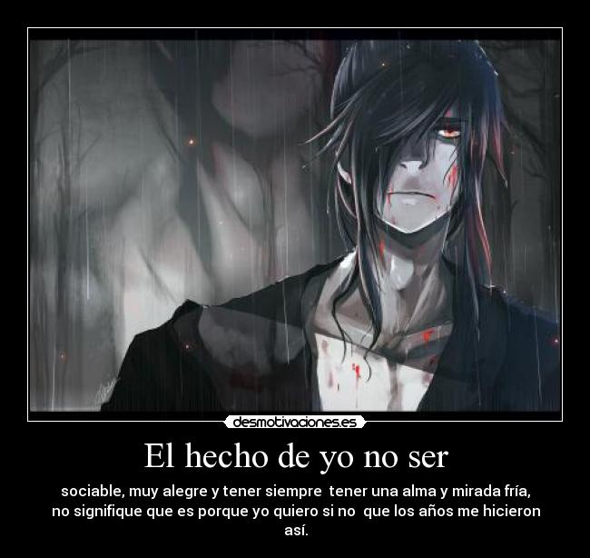 El hecho de yo no ser - 