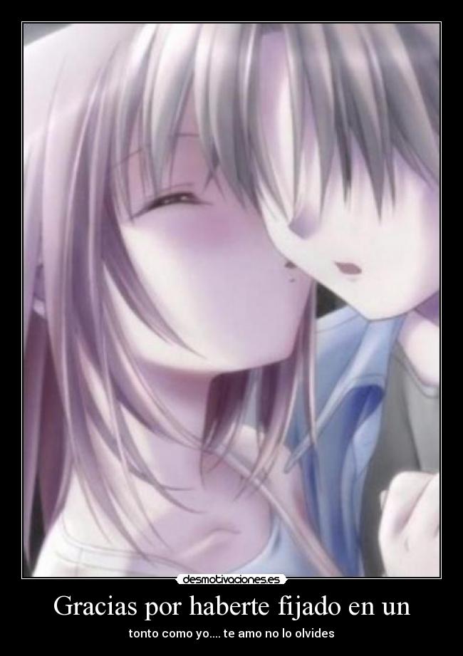 Gracias por haberte fijado en un - 