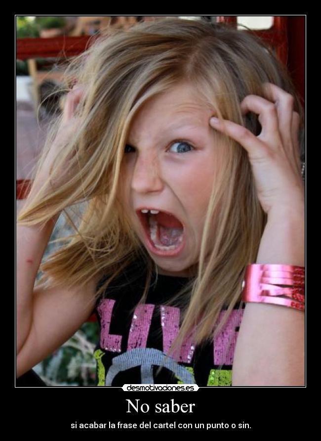 No saber -