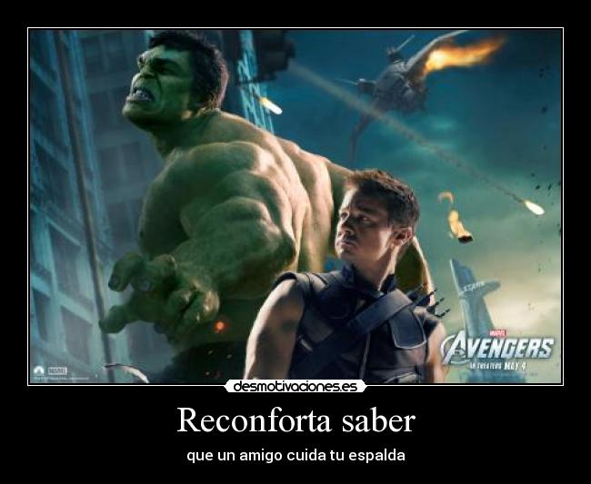 Reconforta saber - que un amigo cuida tu espalda