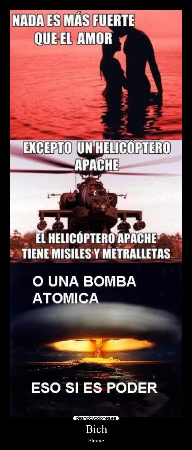 carteles nuke amor apache ted trueno amigos misiles ametralladora maquina muerte poder buuuummm arma desmotivaciones