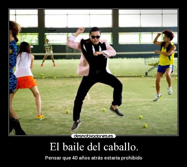 El baile del caballo. - Pensar que 40 años atrás estaría prohibido