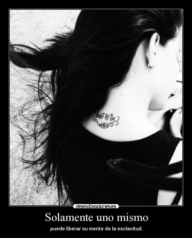 Solamente uno mismo -