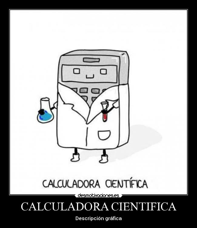 CALCULADORA CIENTIFICA - Descripción gráfica