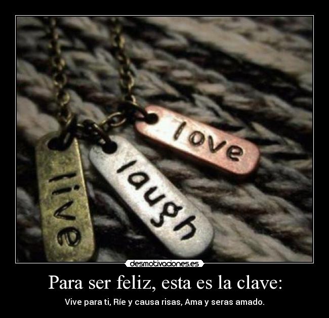 Para ser feliz, esta es la clave: - 