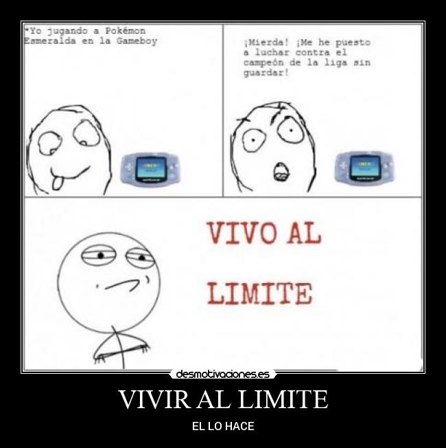 VIVIR AL LIMITE -