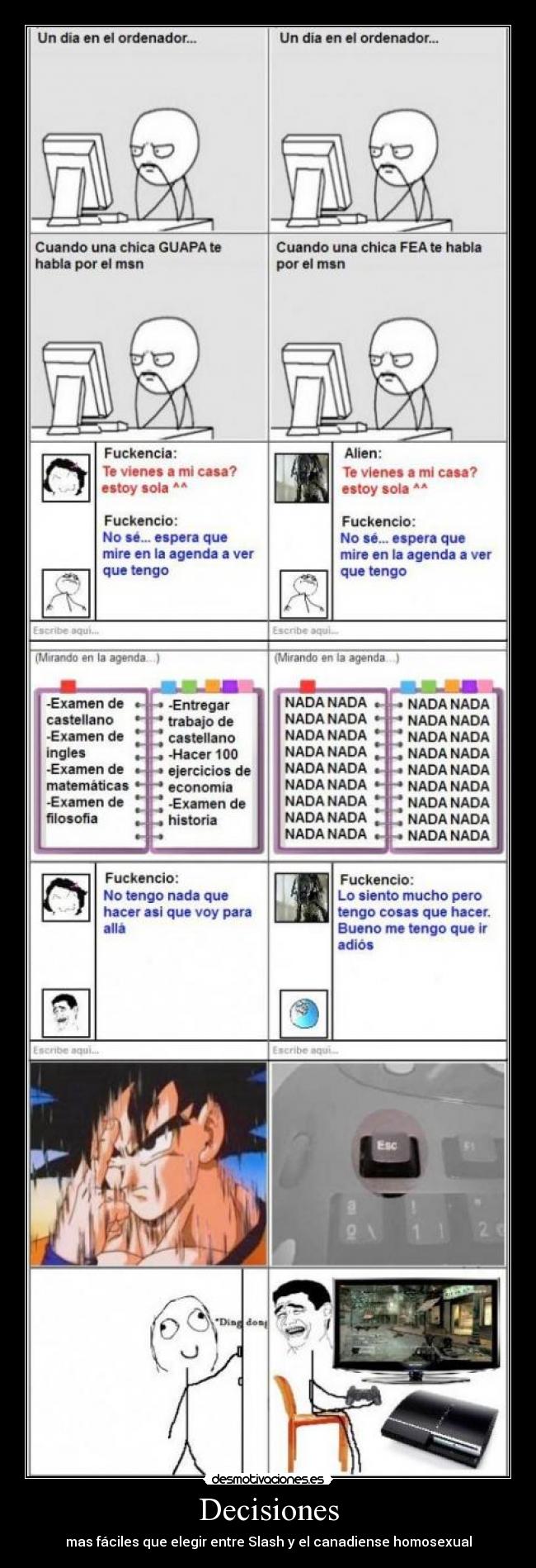 Decisiones - mas fáciles que elegir entre Slash y el canadiense homosexual