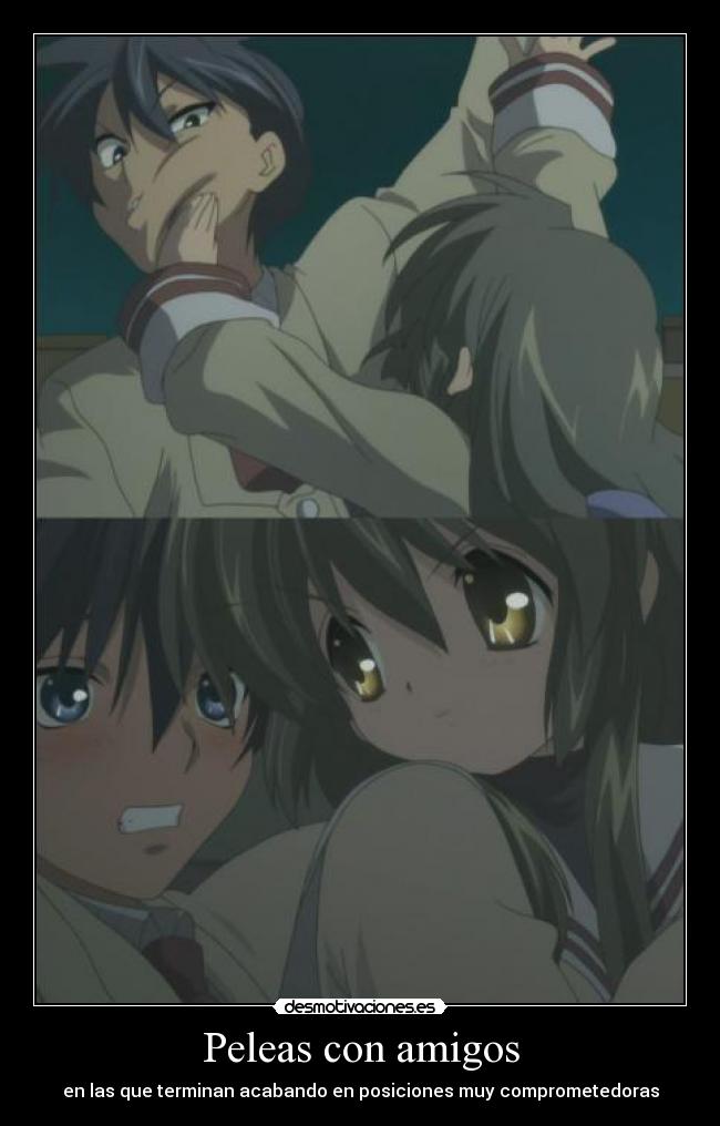 Peleas con amigos -