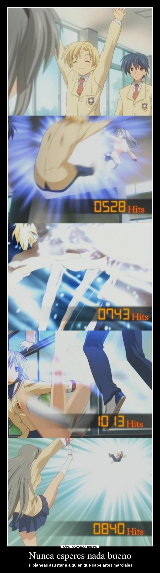 Nunca esperes nada bueno -
