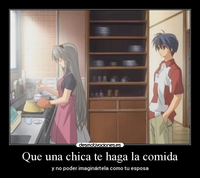 Que una chica te haga la comida -
