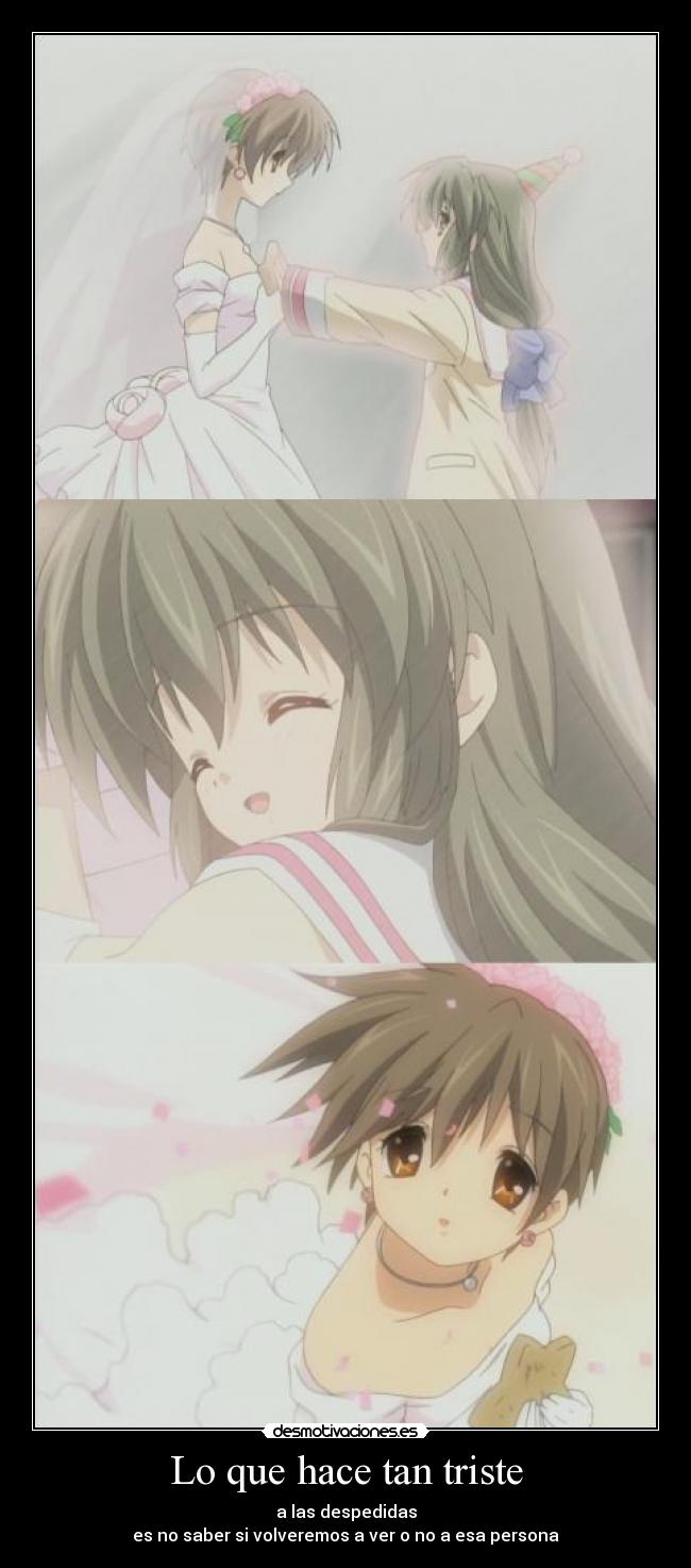 Lo que hace tan triste -