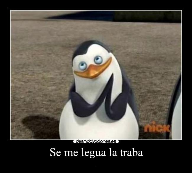 Se me legua la traba - 