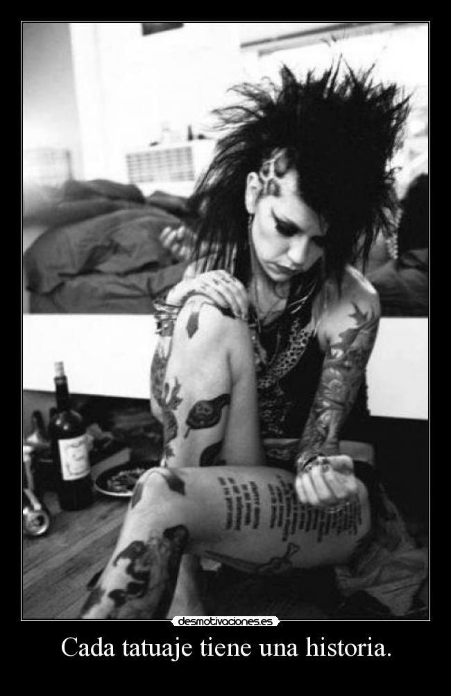 Cada tatuaje tiene una historia. -