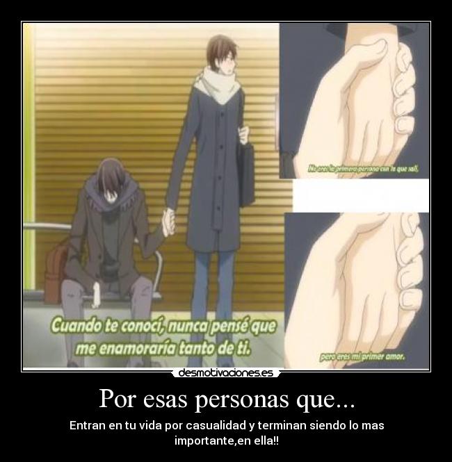 Por esas personas que... -