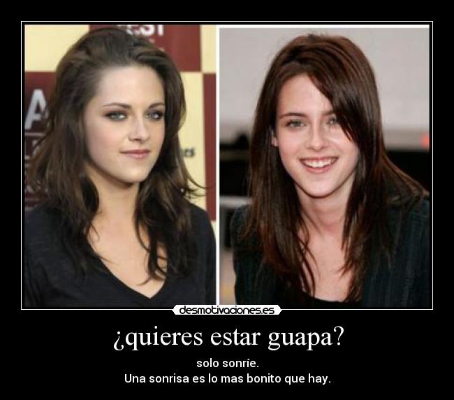 ¿quieres estar guapa? -