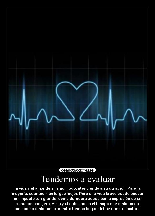 Tendemos a evaluar -