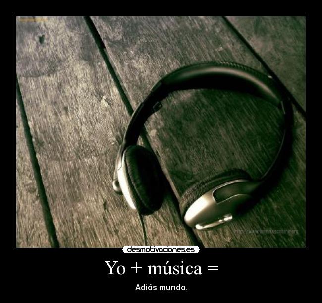 Yo + música = - 