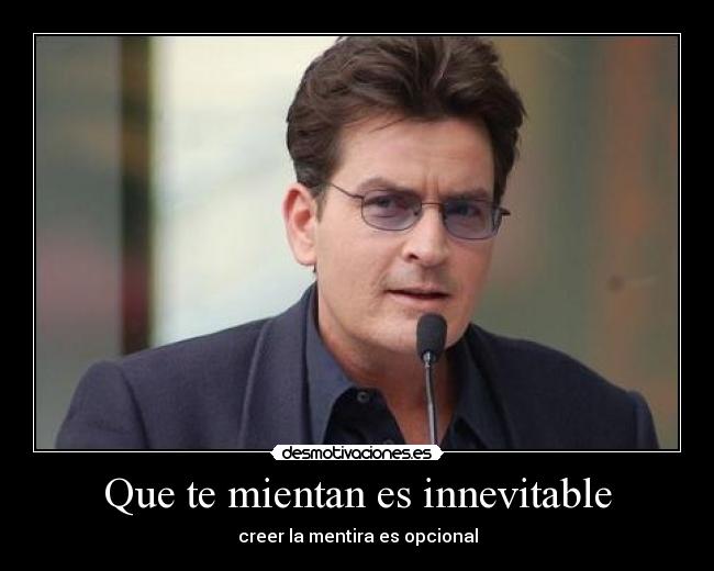 carteles que mientan innevitable creer mentira opcional desmotivaciones