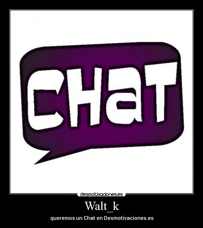 carteles todos por chat desmotivaciones