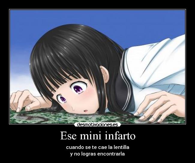 Ese mini infarto - cuando se te cae la lentilla
y no logras encontrarla