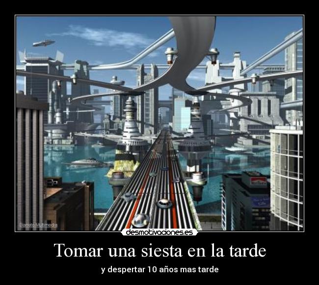 Tomar una siesta en la tarde - y despertar 10 años mas tarde