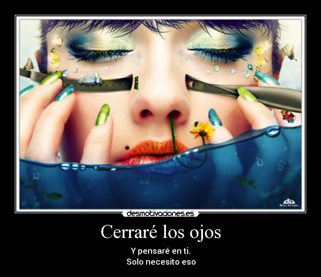 Cerraré los ojos -