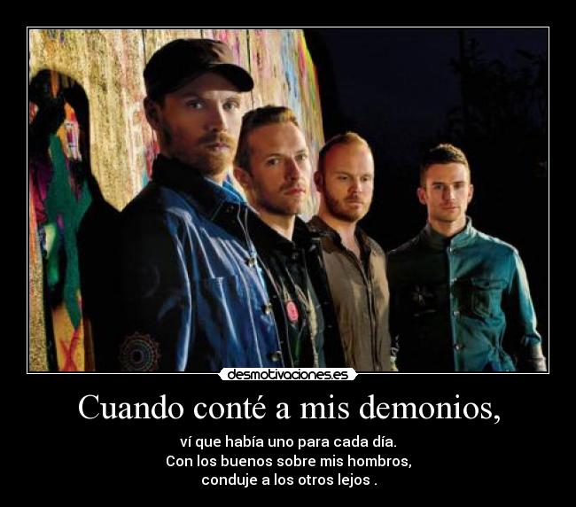 carteles foto coldplay hotplay porque cancion suya guy chris will jonny fuck eso ultimo olvidadlo desmotivaciones