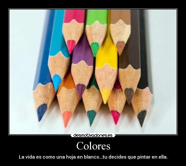 carteles colores lapices colores dibujo color desmotivaciones