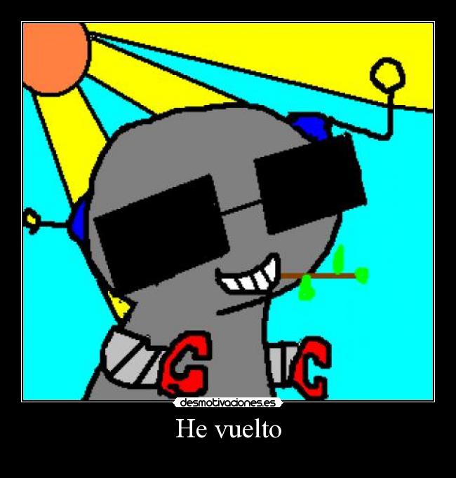 He vuelto -
