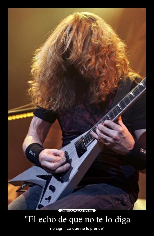 El echo de que no te lo diga - no significa que no lo piense