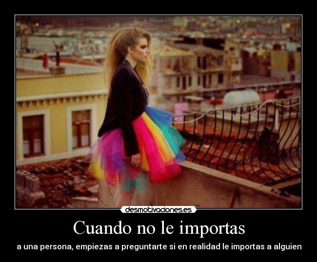 Cuando no le importas -