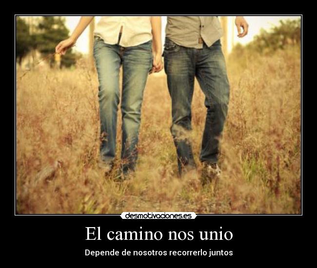 El camino nos unio -