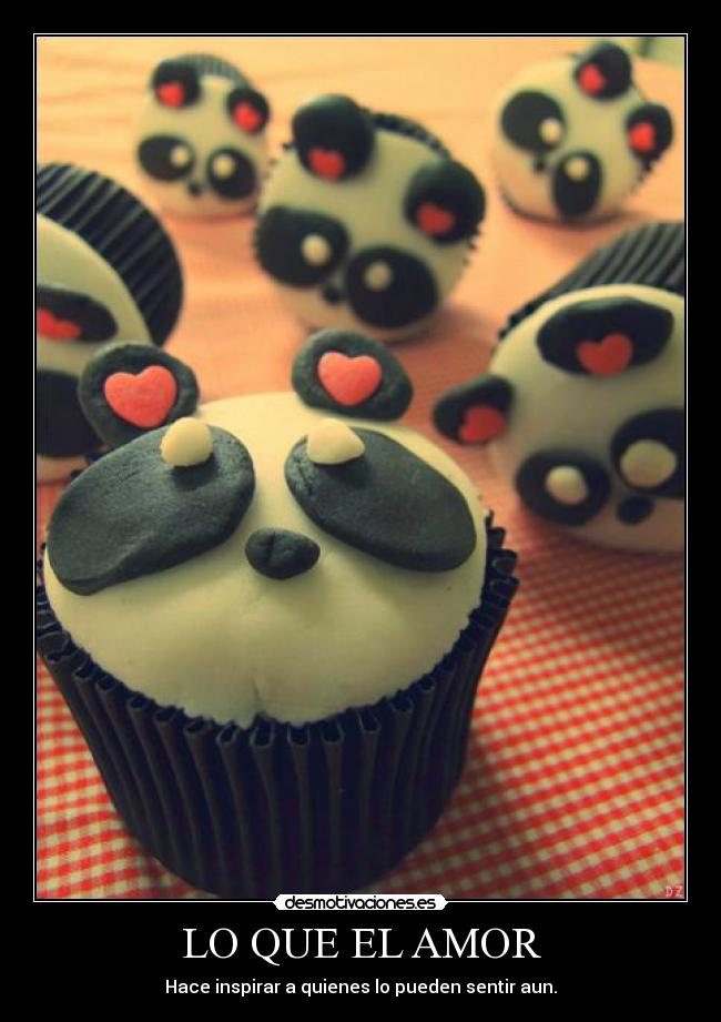 LO QUE EL AMOR - Hace inspirar a quienes lo pueden sentir aun.