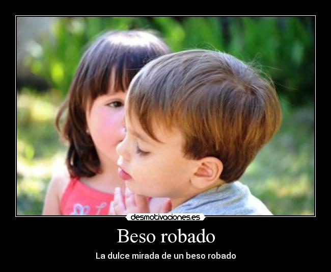 Beso robado -