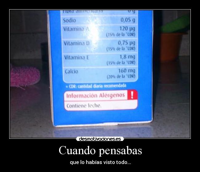 Cuando pensabas - que lo habías visto todo...