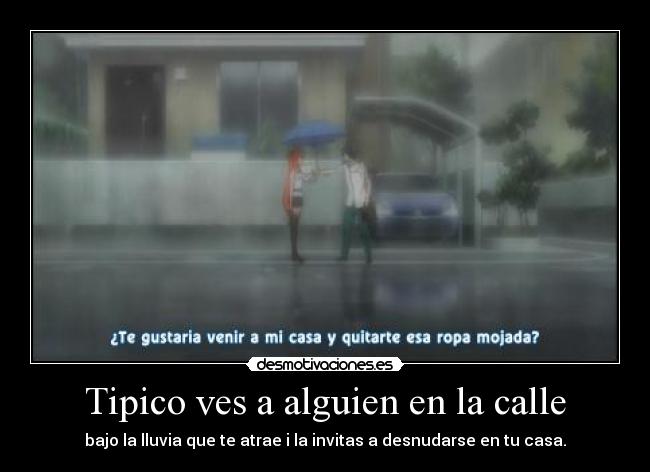 Tipico ves a alguien en la calle - 