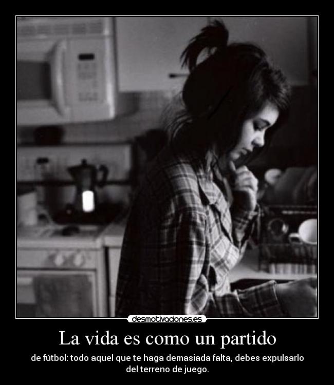 La vida es como un partido - 
