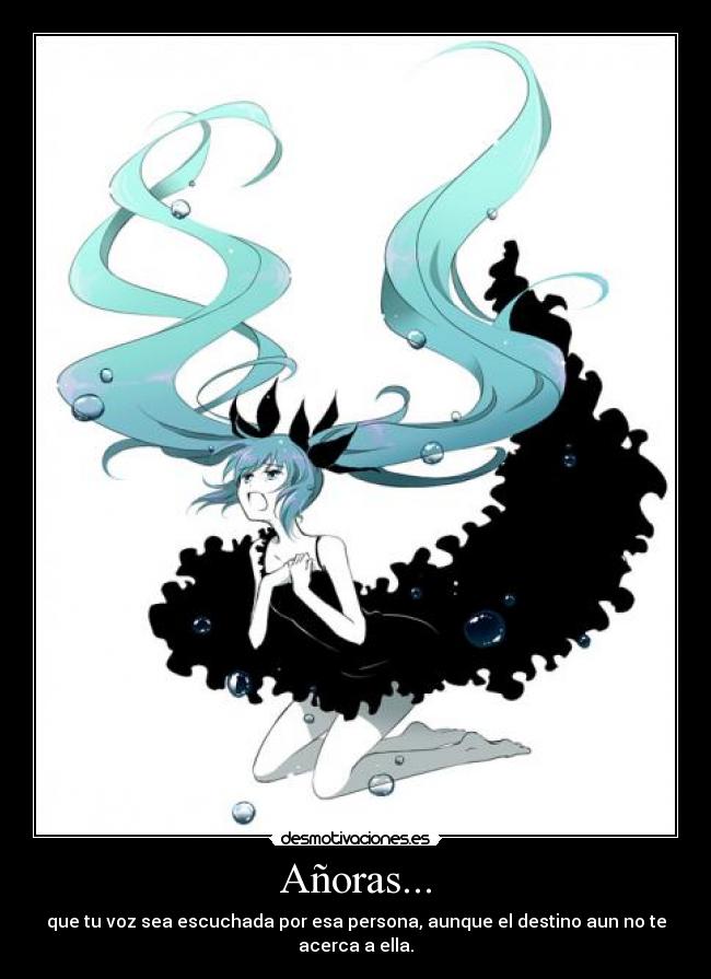 Añoras... -